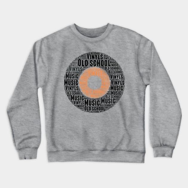 Love Vinyls Old School Music Word Cloud Crewneck Sweatshirt by Fersan